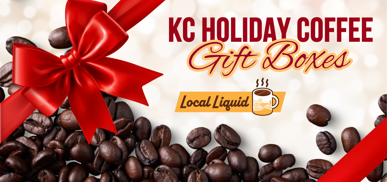 graphic with a red gift bow and coffee beans. the text reads kc holiday gift boxes. local liquid logo in orange and brown
