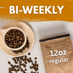 photo of coffee cup with beans and a bag. the text reads biweekly 12oz regular