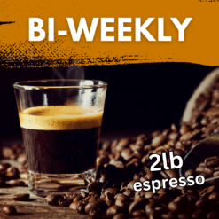 espresso beans with the text biweekly 2lb espresso